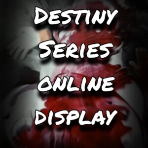 Kmarlando's Destiny Series Online Display